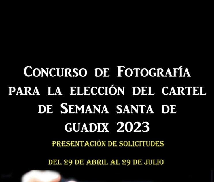 Concurso de Fotografía para la Elección del Cartel Oficial de Semana Santa de Guadix 2023