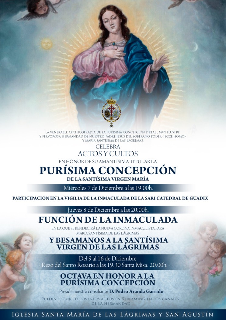 Octava de la Inmaculada Concepción de la Venerable Archicofradia de la Purisima Concepción y Real , Muy Ilustre y Fervorosa Hermandad nuestro padre Jesús del Soberano Poder ( Ecce homo) y Maria Santísima de las Lágrimas