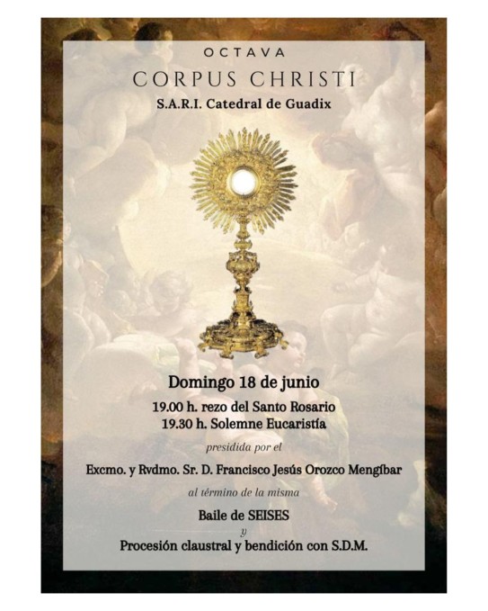 Celebración de la Octava del Corpus Christi, domingo, 18 de junio en la S.A.R.I. Catedral de Guadix