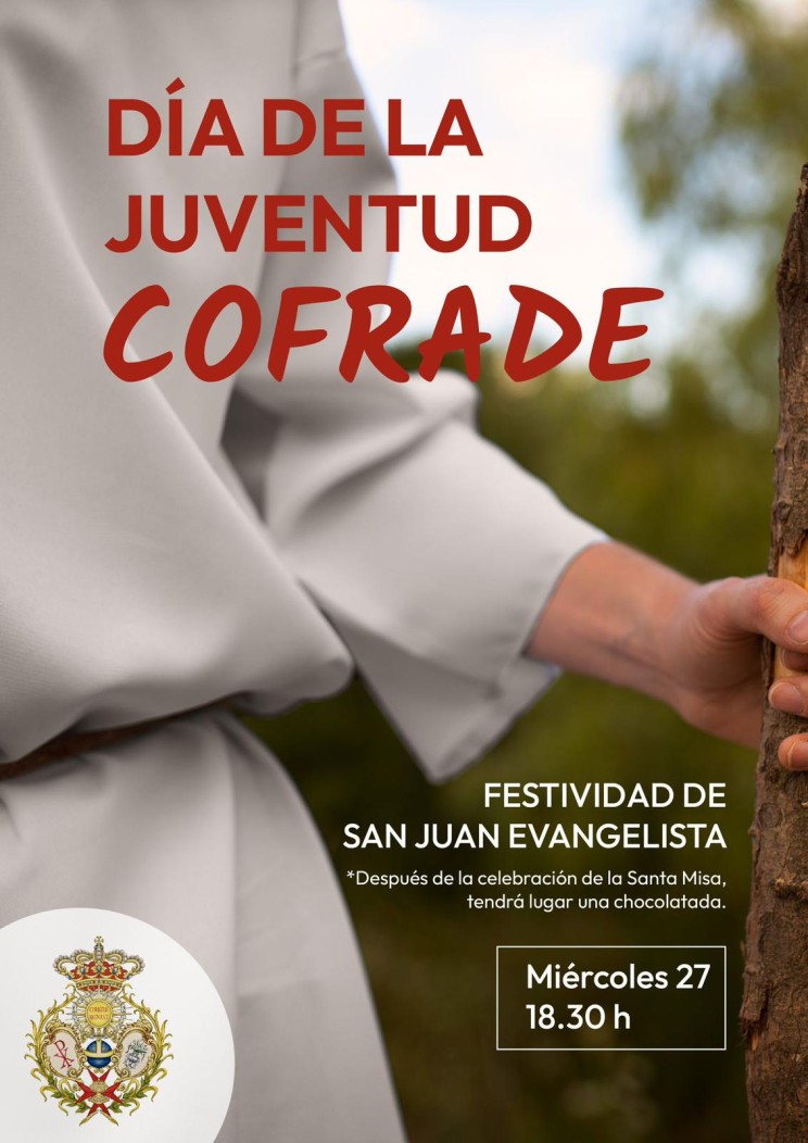 Festividad de San Juan evangelista “Patrón de los Jóvenes”. Hermandad de la Borriquilla.