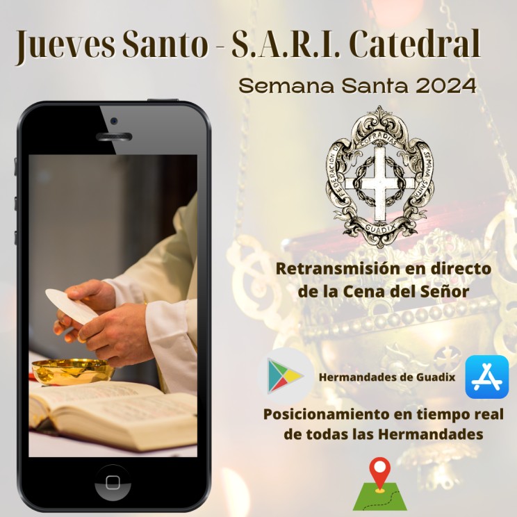 Jueves Santo  - Retransmisión en directo de la Cena del Señor en la S.A.R.I. Catedral de Guadix