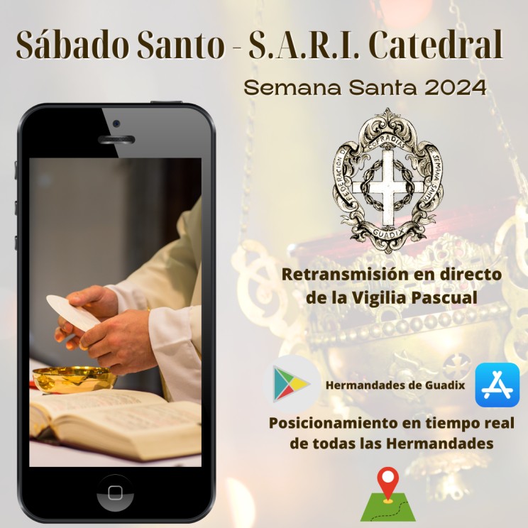 Sábado Santo  - Retransmisión en directo de la Vigilia Pascual en la S.A.R.I. Catedral de Guadix