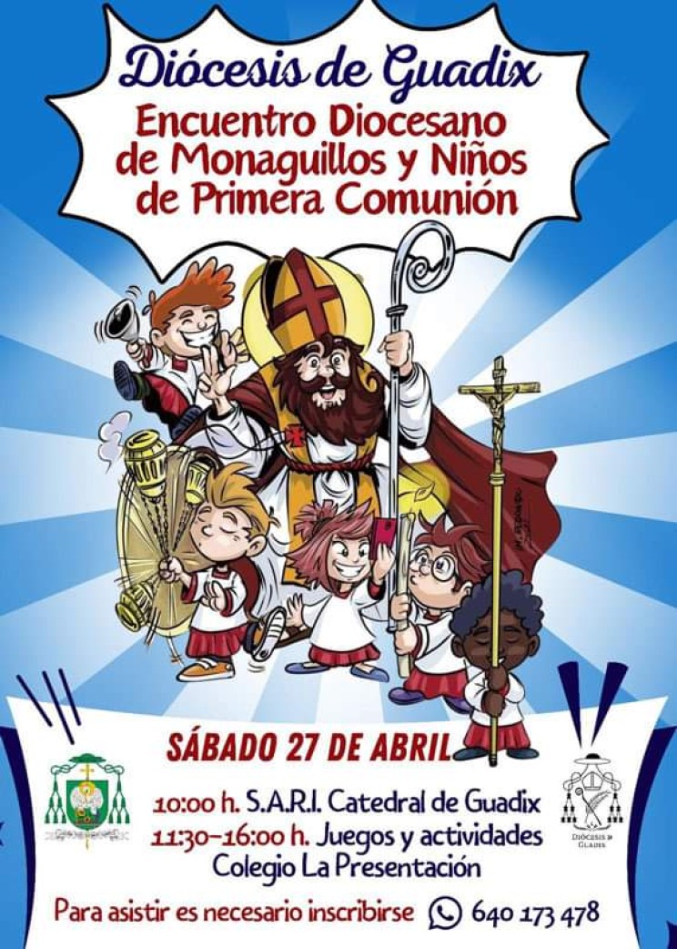 CONVOCADO EL ENCUENTRO DIOCESANO DE MONAGUILLOS Y NIÑOS DE PRIMERA COMUNIÓN PARA EL SÁBADO 27 DE ABRIL, EN GUADIX