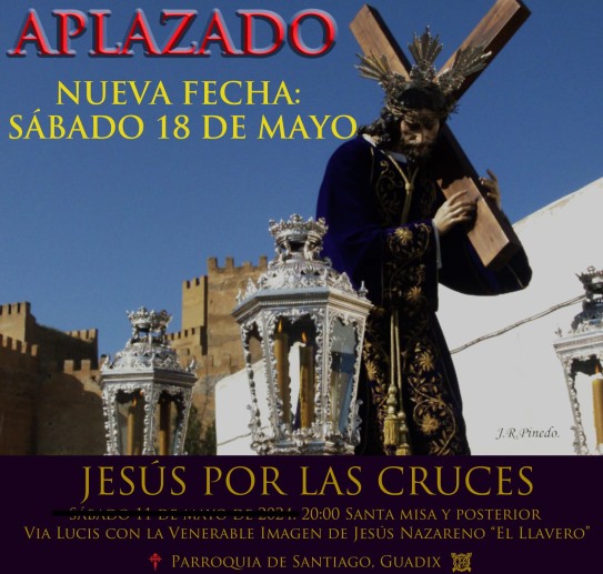 APLAZADO - Jesús por las Cruces