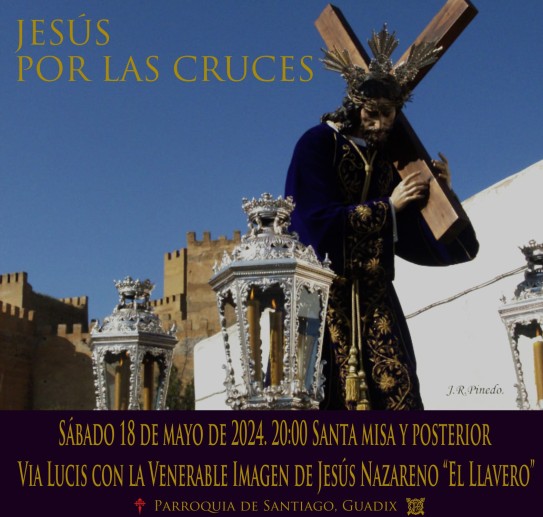 Jesús por las Cruces, 18 de mayo - Hermandad del Nazareno