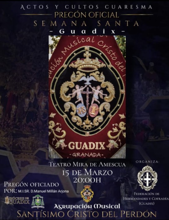 La Federación de Hermandades y Cofradías de Guadix agradece a la Agrupación Musical Cristo del Perdón su participación en el Pregón Oficial de la Semana Santa