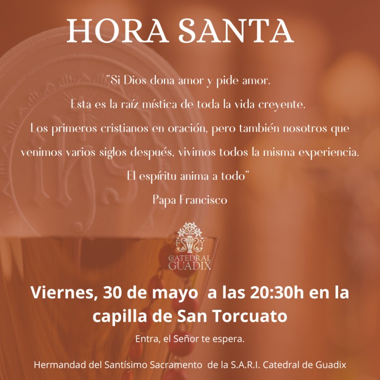 Cultos Sacramentales, mes de mayo. Viernes, 30 de mayo de 2025