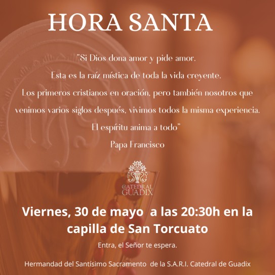 Cultos Sacramentales, mes de mayo. Viernes, 30 de mayo de 2025