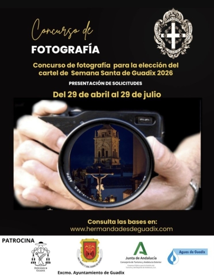 ¡Últimos días para participar en el Concurso de Fotografía del Cartel Oficial de la Semana Santa de Guadix 2026!