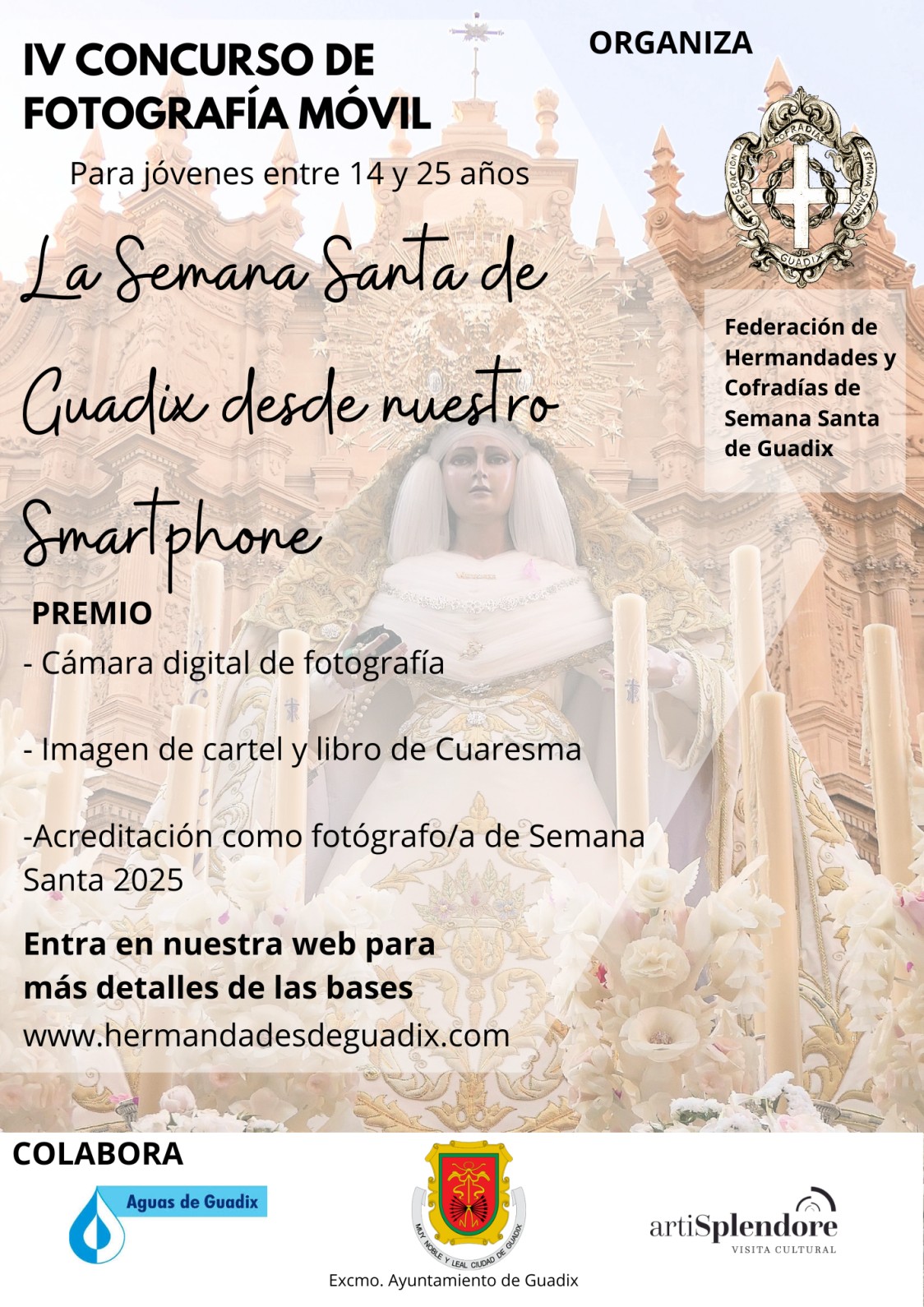 IV CONCURSO DE FOTOGRAFÍA MÓVIL	 “La Semana Santa de Guadix 2024 desde nuestro Smartphone”.